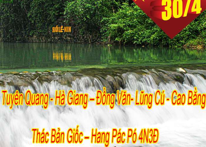 Tour Tuyên Quang- Hà Giang- Cao Bằng 4 Ngày 3 Đêm Lễ 30/4-1/5