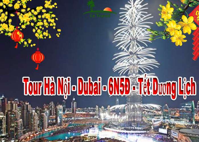Du Lịch Dubai 6 Ngày 5 Đêm Tết Dương Lịch 2024