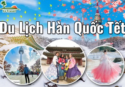 Tham gia du lịch Hàn Quốc dịp Tết có gì đặc sắc