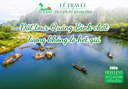 Bí kíp đặt tour Quảng Bình chất lượng không lo hét giá mùa cao điểm