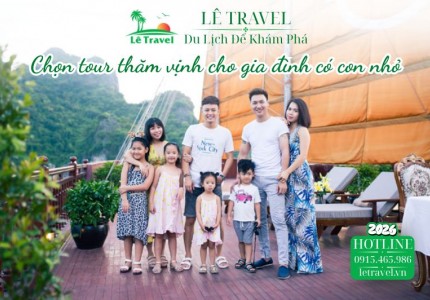 Bí quyết chọn tour thăm vịnh cho gia đình có con nhỏ để bé khỏe cả nhà vui