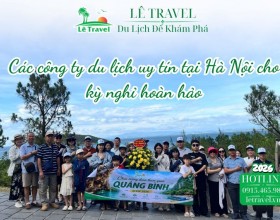 Các công ty du lịch uy tín tại Hà Nội cho kỳ nghỉ hoàn hảo