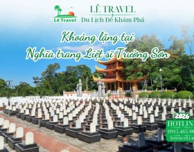 Hành trình tìm về những khoảng lặng tại Nghĩa trang Liệt sĩ Trường Sơn