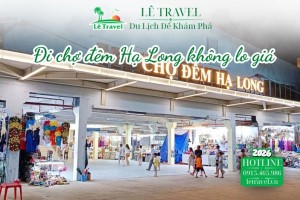 Kinh nghiệm đi chợ đêm Hạ Long để không bị hớ giá