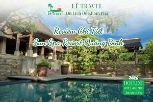Review Chi Tiết Sun Spa Resort Quảng Bình Giữa Lòng Bảo Ninh