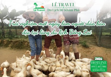 Trải nghiệm một ngày làm người dân bản địa tại làng du lịch Bồng Lai
