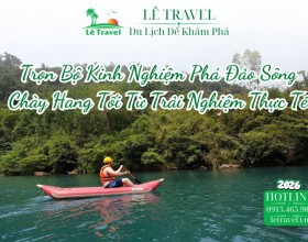 Trọn Bộ Kinh Nghiệm Phá Đảo Sông Chày Hang Tối Từ Trải Nghiệm Thực Tế