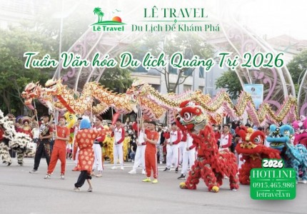 Lịch trình trải nghiệm Tuần Văn hóa Du lịch Quảng Trị 2026 rực rỡ sắc màu