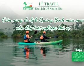 Cẩm nang du lịch Quảng Bình mùa mưa vẫn đầy trải nghiệm thú vị