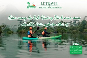 Cẩm nang du lịch Quảng Bình mùa mưa vẫn đầy trải nghiệm thú vị