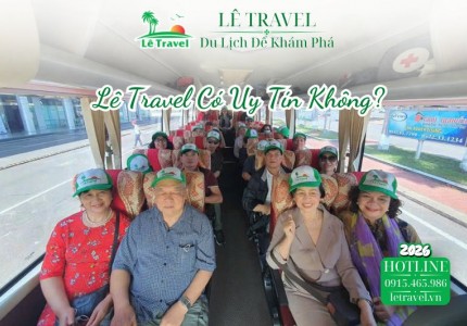 Lê Travel Có Uy Tín Không? Đánh Giá Khách Quan Về Chất Lượng Dịch Vụ