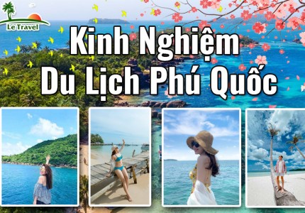 Kinh nghiệm khi đi du lịch Phú Quốc vào dịp Tết