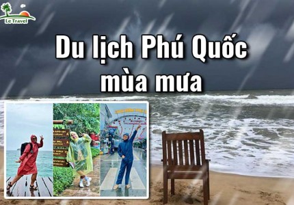 Kinh nghiệm du lịch Phú Quốc mùa mưa