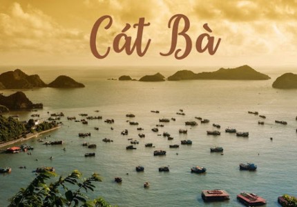 Du lịch Cát Bà: Kinh nghiệm, địa điểm, và giá cả