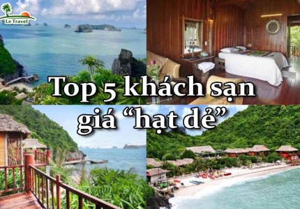 Top 5 khách sạn chuẩn view giá siêu hợp lý tại Cát Bà