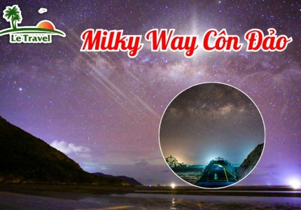 Trải nghiệm mùa Milky Way tại Côn Đảo