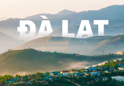 Khám phá Đà Lạt và những điều cần biết