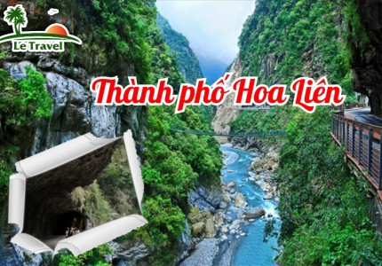 Thành phố Hoa Liên nơi thiên nhiên ẩn mình