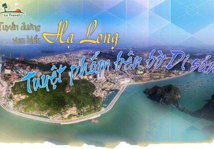 Ngắm nhìn tuyến đường ven biển đẹp nhất hành tinh tại Hạ Long