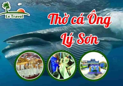 Du Lịch Lý Sơn - Khám Phá Nét Độc Đáo Trong Tín Ngưỡng Cá Ông