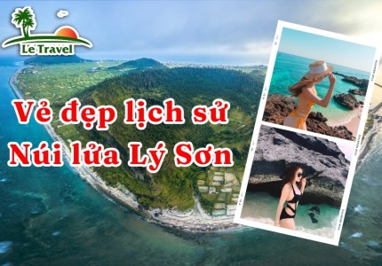 Lý Sơn - Hòn đảo hoang sơ với những di sản núi lửa độc đáo