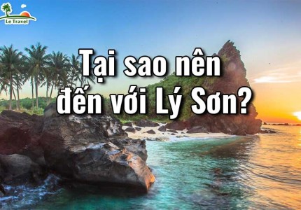 Những lý do nên đến Lý Sơn một lần