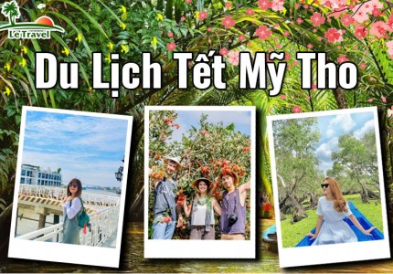 Kinh nghiệm du lịch Mỹ Tho dịp Tết
