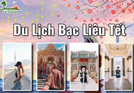 Trải nghiệm du lịch Bạc Liêu dịp Tết
