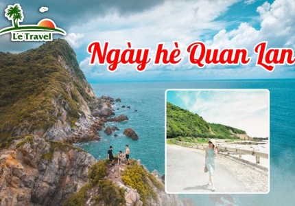 Trải nghiệm những ngày hè tại Quan Lạn