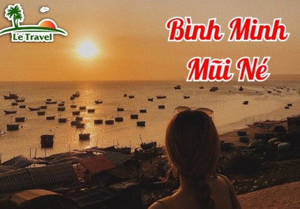 Những địa điểm tuyệt đẹp để ngắm bình minh tại Mũi Né