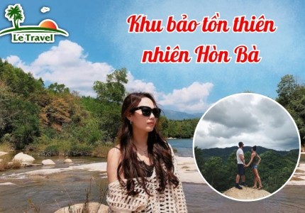 Vẻ đẹp hoang sơ của Khu bảo tồn thiên nhiên Hòn Bà