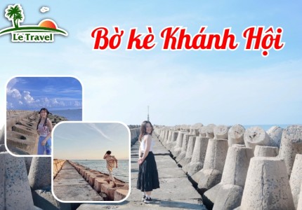 Checkin siêu đẹp cùng Bờ kè Khánh Hội Ninh Thuận