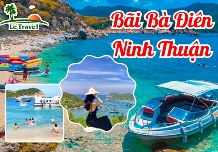Khám phá Bãi Bà Điên Ninh Thuận