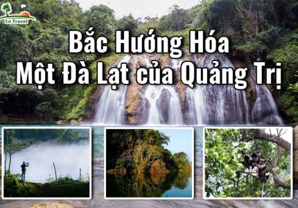 Bắc Hướng Hóa - Một Đà Lạt của Quảng Trị
