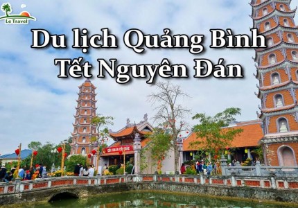 Địa điểm đẹp khi đi du lịch Quảng Bình dịp Tết Nguyên Đán