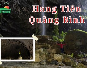Hang Tiên Quảng Bình Có Gì Đẹp?