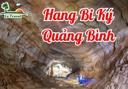 Trải nghiệm vẻ đẹp của hang Bi Ký Quảng Bình