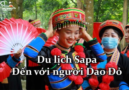 Du lịch Sapa và món quà cực tinh tế của người Dao Đỏ