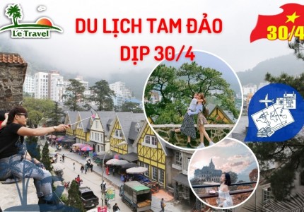 Trải nghiệm du lịch Tam Đảo độc đáo và đáng nhớ trong dịp lễ 30/4