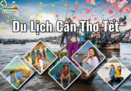 Du lịch Cần Thơ dịp Tết có gì thú vị