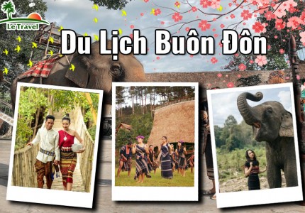 Kinh nghiệm du lịch Buôn Đôn