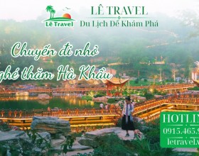 Du lịch Hà Khẩu - Chuyến đi nhỏ qua biên giới mà tôi không ngờ lại hay đến thế