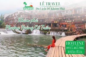 Thời điểm tuyệt vời nhất để khám phá Phượng Hoàng Cổ Trấn