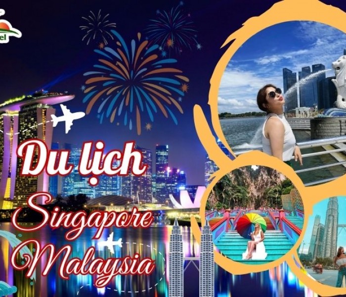 Du Lịch Singapore- Malaysia 5 Ngày 4 Đêm Từ Hà Nội Bay (Scoot Air – Batik Air)