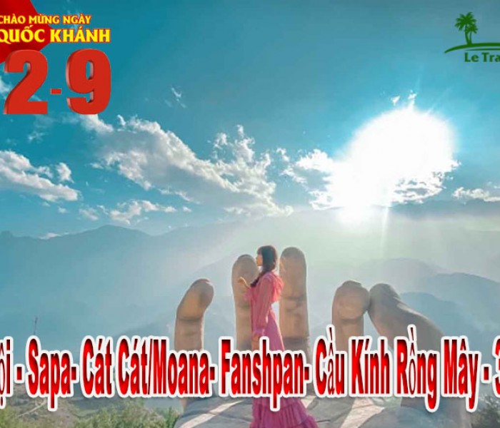 Tour Sapa- Cát Cát/Moana- Fanshpan- Cầu Kính Rồng Mây 3 Ngày 2 Đêm Lễ 2/9/2024