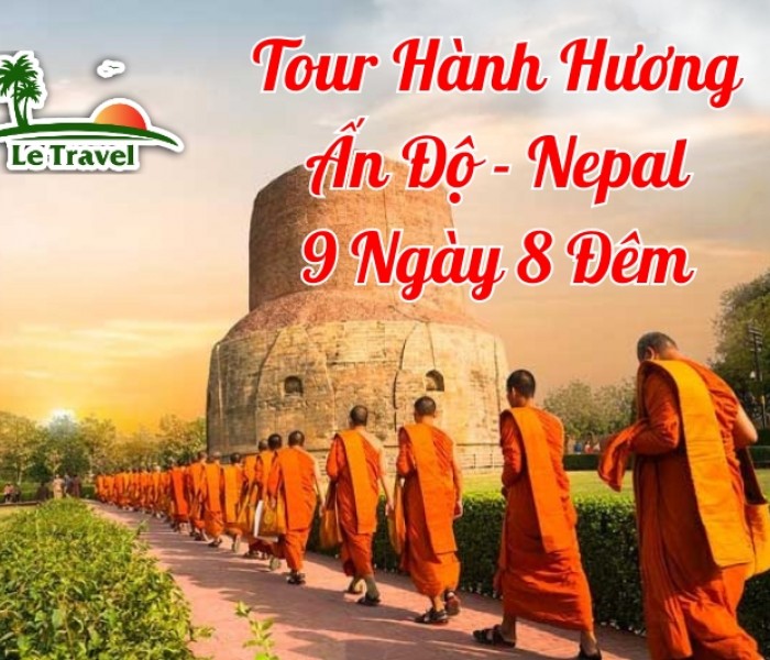 Tour Hành Hương Ấn Độ - Nepal 9 Ngày 8 Đêm