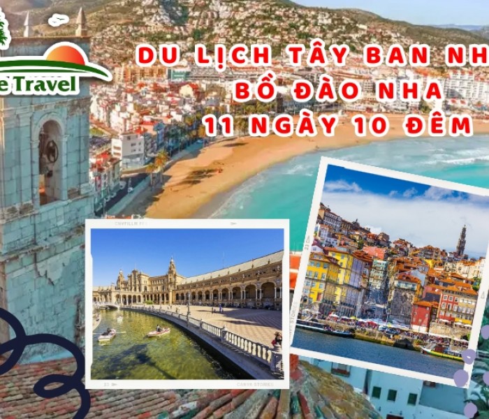 Du Lịch Tây Ban Nha - Bồ Đào Nha 11 Ngày 10 Đêm