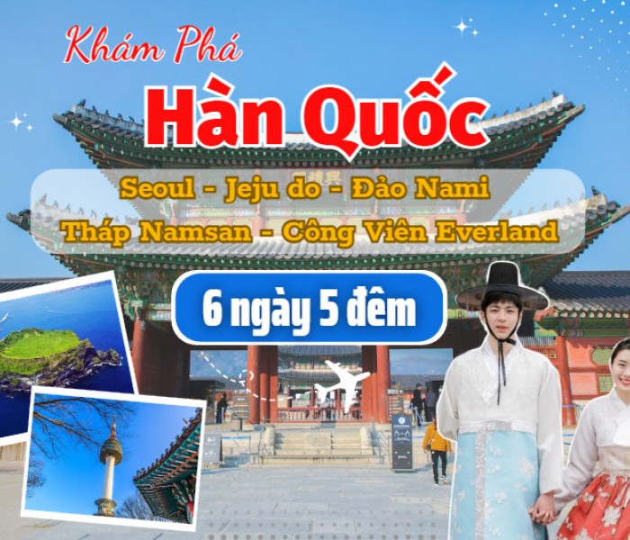 Tour Du Lịch Hàn Quốc 6 Ngày 5 Đêm Từ Hà Nội