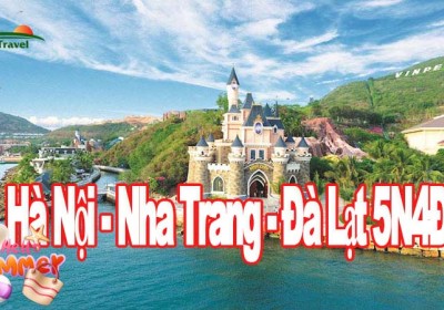 Du Lịch Nha Trang - Đà Lạt 5 Ngày 4 Đêm Hè 2025