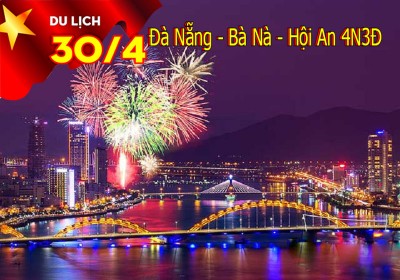 Tour Đà Nẵng - Bà Nà -  Hội An 4 Ngày 3 Đêm Lễ 30/4-1/5
